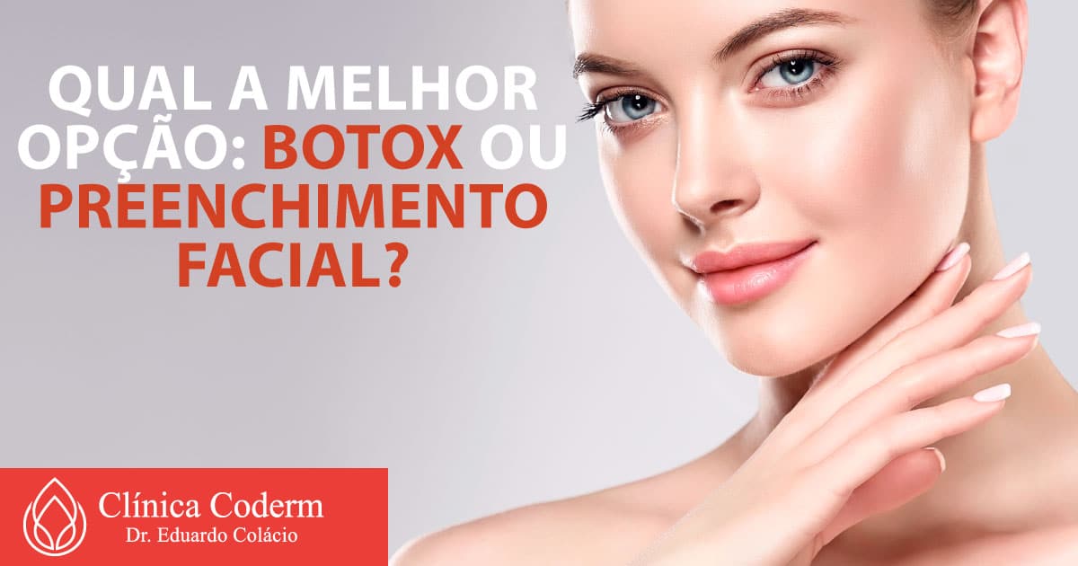 Diferenças entre Botox e preenchimento facial Clínica Coderm Dr